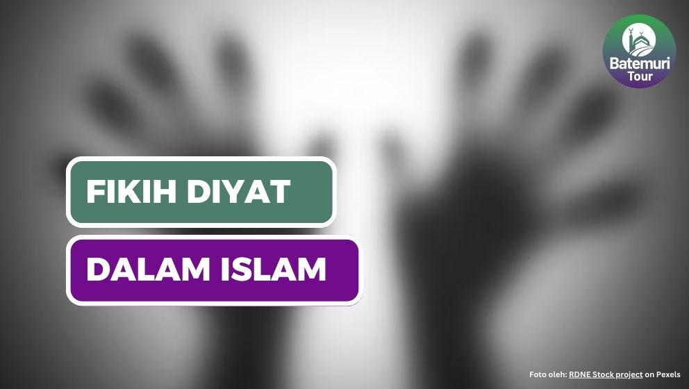 Fikih Diyat : Ganti Rugi Tindak Pidana Pembunuhan dalam Islam